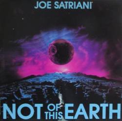 Joe Satriani : Not of This Earth